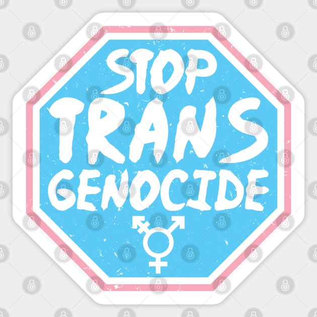 Trans Rights - STOP TRANS GENOCIDE - Blue Sticker by LaLunaWinters